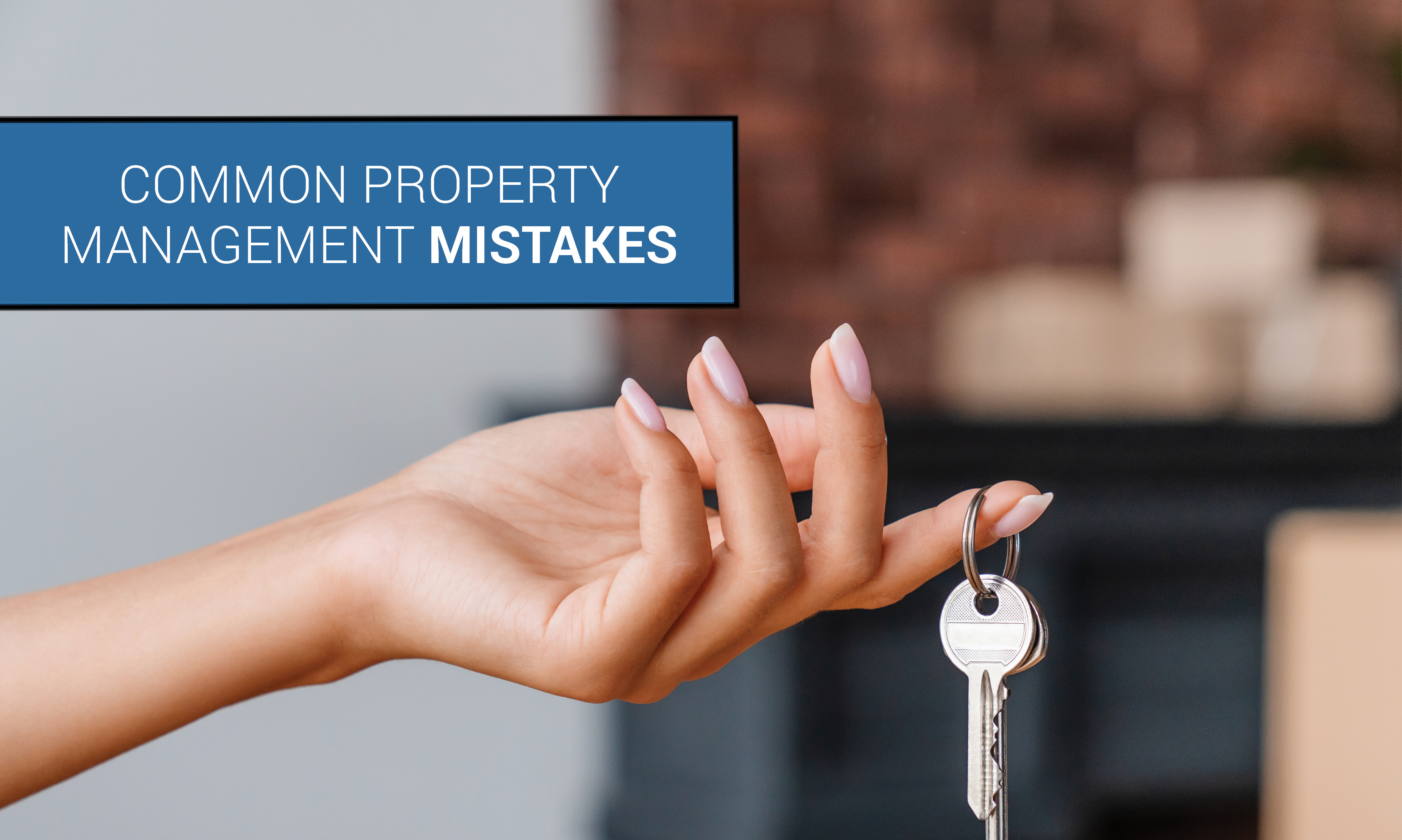 Common Property Management Mistakes