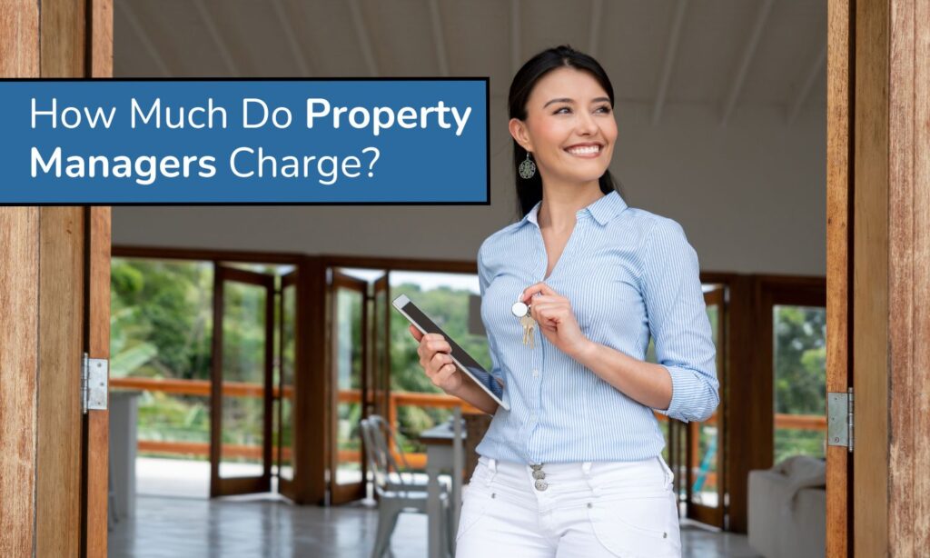 How Much Do Property Managers Charge?