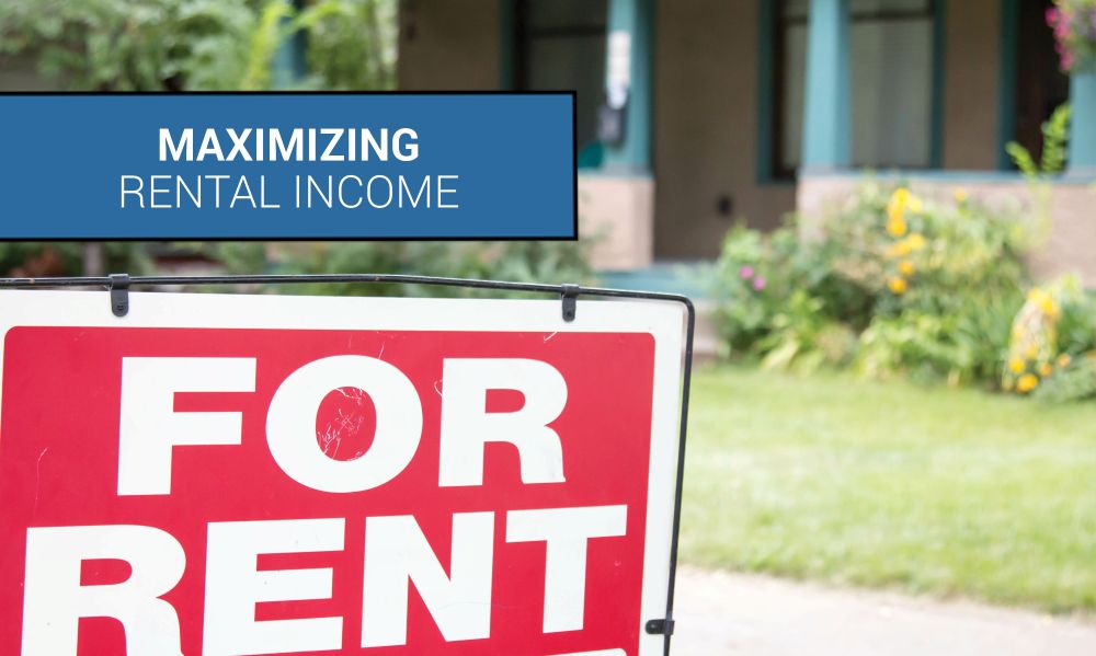 Maximizing Rental Income