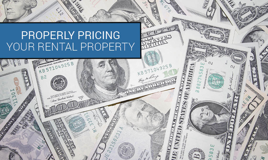 The Importance of Properly Pricing Your Rental Property