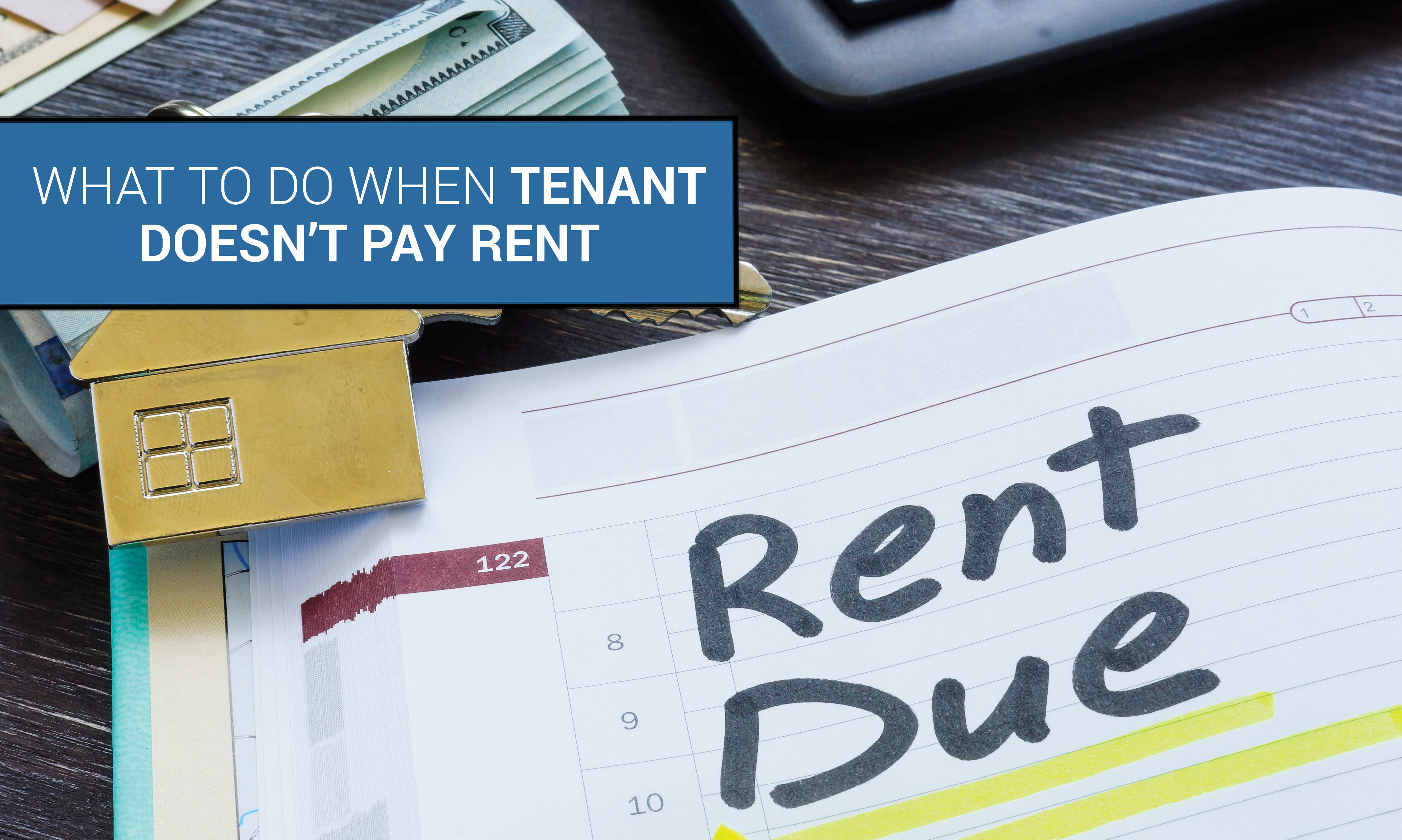 What to do When a Tenant Doesn’t Pay Rent